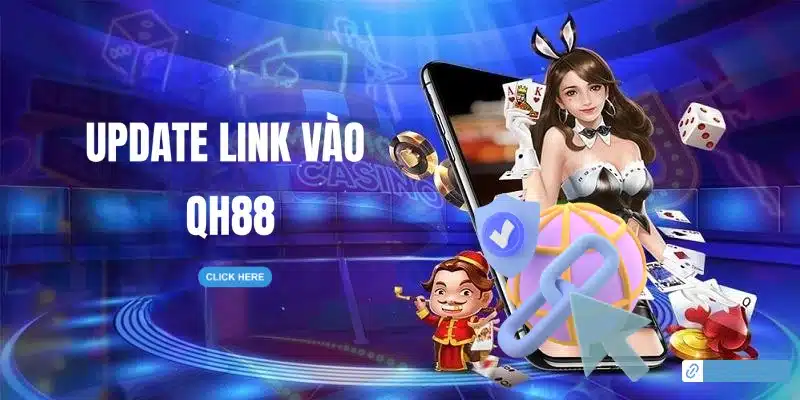 link vào nhà cái QH88 khi bị chặn