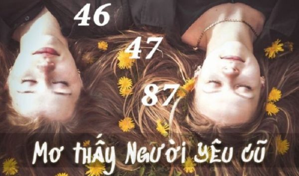nằm mơ thấy người yêu cũ đánh lô con gì