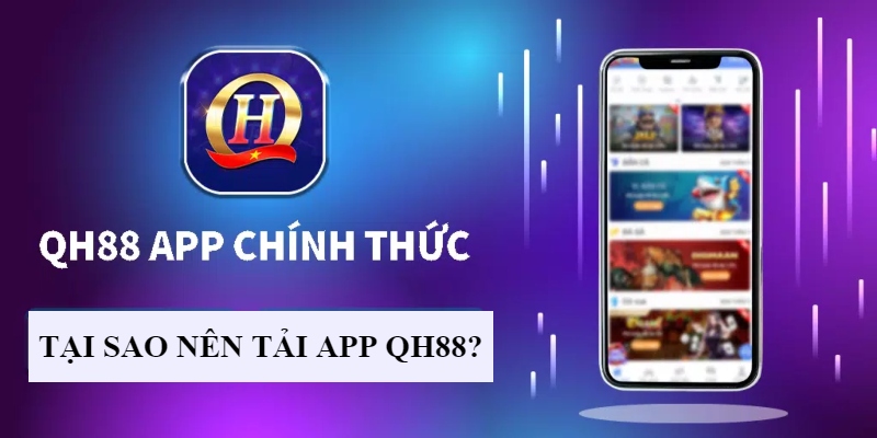 Các câu hỏi thường gặp khi tải app nhà cái QH88